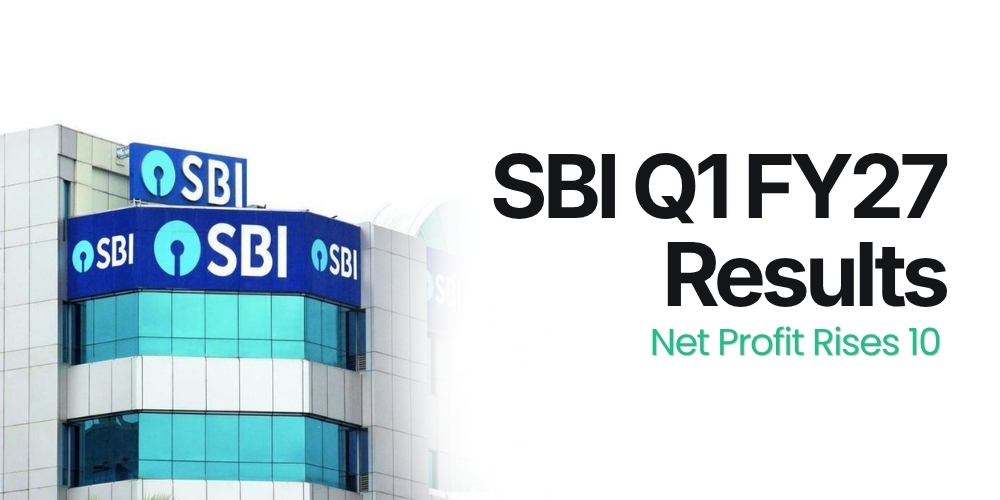 SBI Q1 FY27 Results: Net Profit Rises 10.23% to Rs. 21,121 Crore